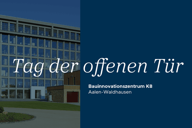 Tag der offenen Tür im Bauinnovationszentrum K8 in Aalen-Waldhausen
